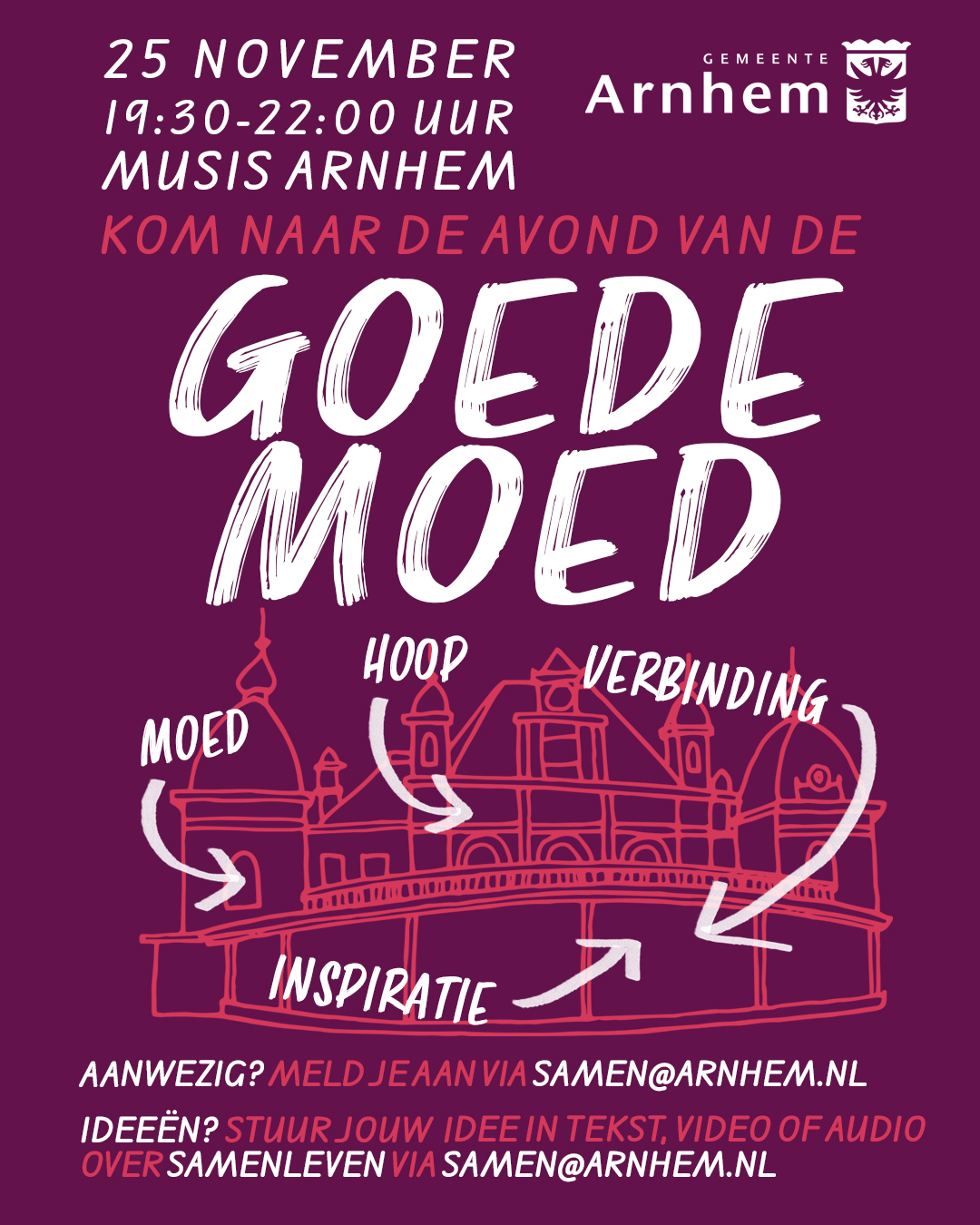 Uitnodiging evenement 'Goede moed' met informatie over datum, locatie en hoe u een bijdrage kunt insturen.